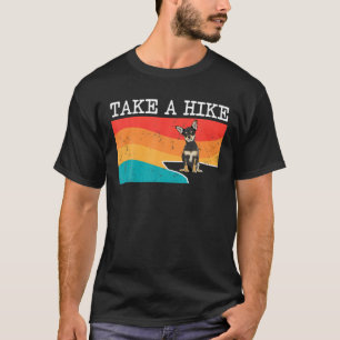 Funny Take A Hike Black Chihuahua Graphic Hiking T-Shirt