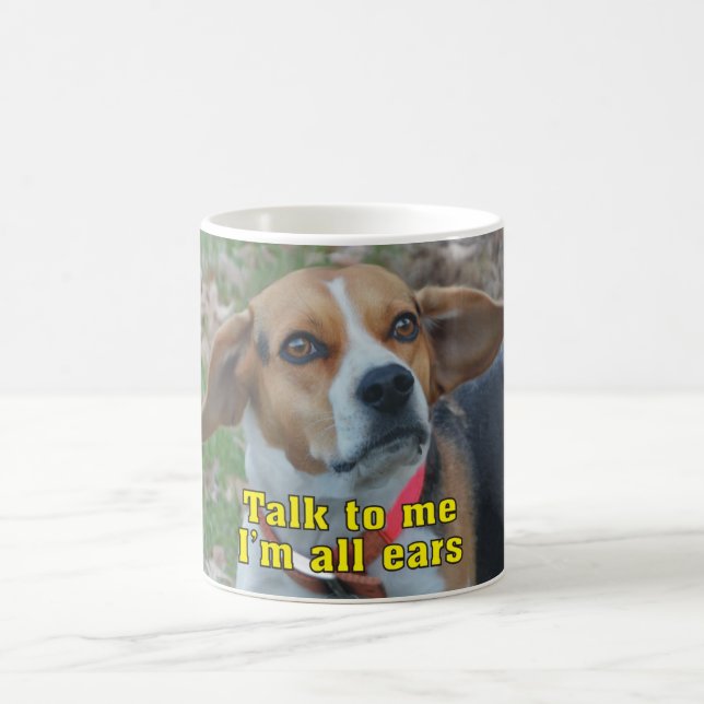 Funny Talk To Me I'm All Ears Beagle Coffee Mug (Center)