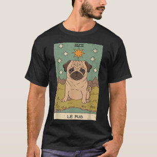 Funny Tarot Card Le Pug Dog Lovers Pet Owner Gift T-Shirt