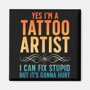 Funny Tattoo Artist Art For Men Women Tattooer Tat Magnet