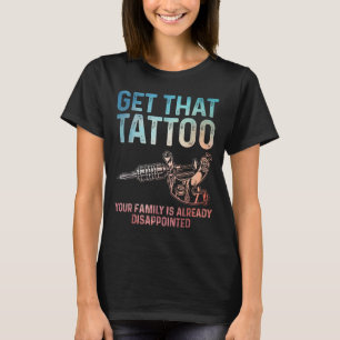 Funny Tattoo Artist Art For Men Women Tattooer Tat T-Shirt