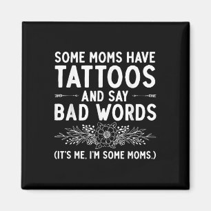 Funny Tattoo Design For Mum Women Tattoo Artist Ta Magnet