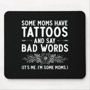 Funny Tattoo Design For Mum Women Tattoo Artist Ta Mouse Pad