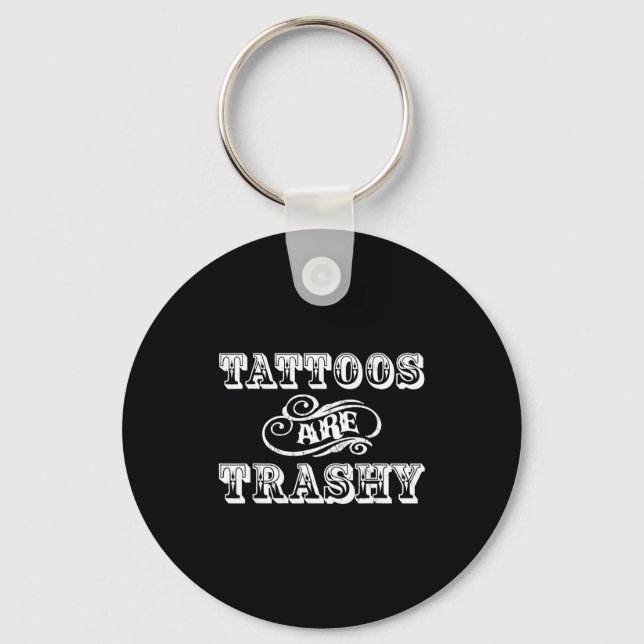 Funny Tattoo Quote Design For Gift  Key Ring (Front)