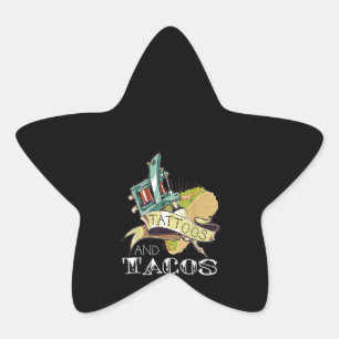 Funny Tattoos And Tacos Tattoo & Taco Lovers Star Sticker
