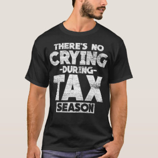 Funny Tax Attorney Taxation Season Gift Idea Taxes T-Shirt