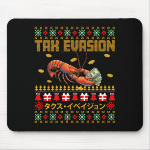 Funny Tax Evasion Lobster Money Ugly Christmas Swe Mouse Pad