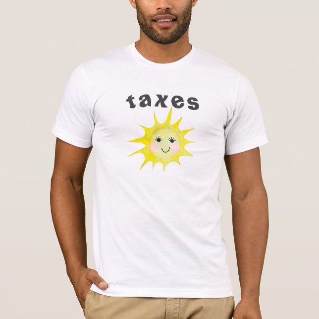Funny Taxes  T-Shirt (Front)