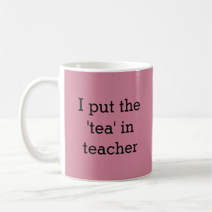 Funny Tea Lover Teacher Humour Dusty Pink Coffee Mug