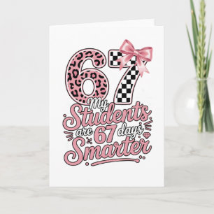 Funny Teacher 67 Days Smarter Students Classroom Card