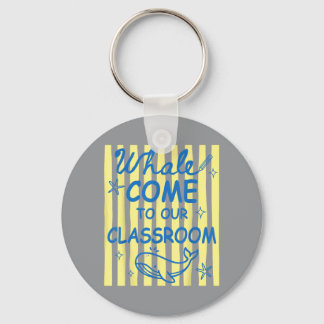 Funny Teacher Back To School Whalecome To Clroom Key Ring