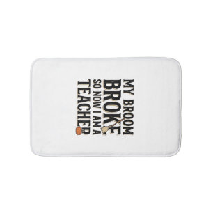 Funny Teacher Broom Broke Vintage Halloween Design Bath Mat