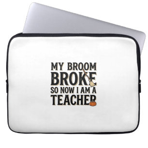 Funny Teacher Broom Broke Vintage Halloween Design Laptop Sleeve