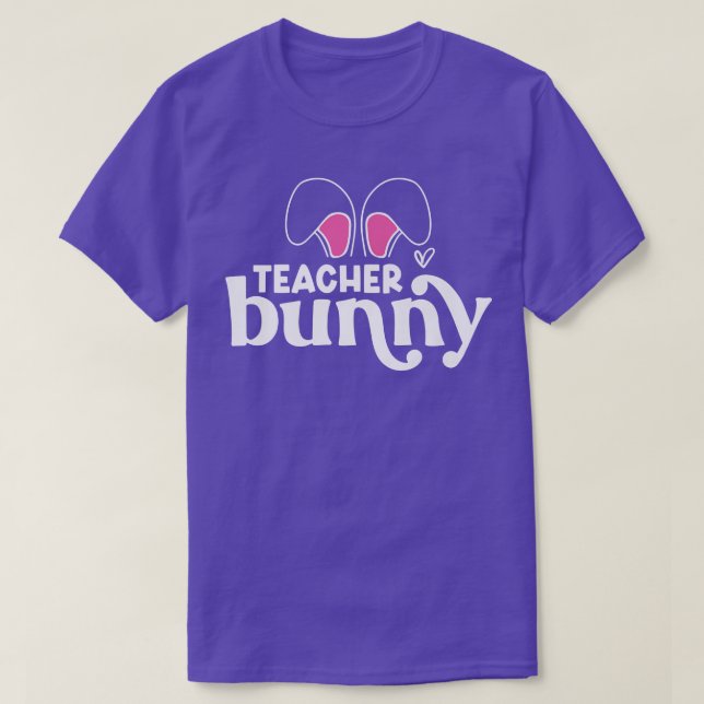 Funny Teacher Bunny Ears Rabbit Easter Day  T-Shirt (Design Front)