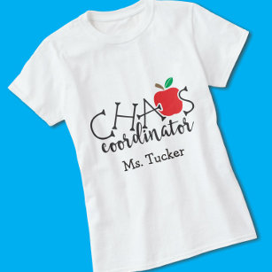 Funny Teacher Chaos Coordinator with Name T-Shirt