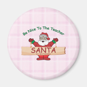 Funny Teacher Christmas – Santa Is Watching Magnet