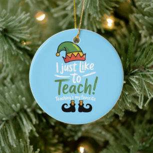 Funny Teacher Christmas Teaching is My Favorite  Ceramic Tree Decoration