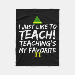 Funny Teacher Christmas Teaching Is My Favourite M Fleece Blanket