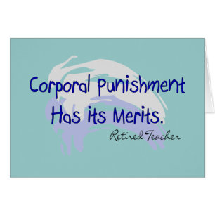 Funny Teacher Gifts "Corporal Punishment..."