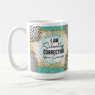 Funny Teacher Grammar Mug,  Coffee Mug