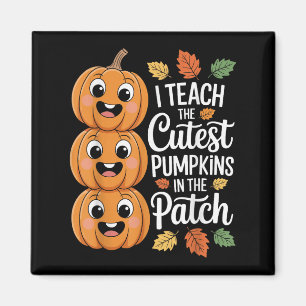 Funny Teacher Halloween S I Teach The Cutest Pumpk Magnet