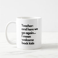 Funny Teacher Here We Go Again New School Year