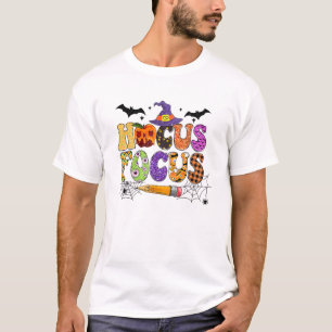 Funny Teacher Hocus Pocus Everybody Focus Hallowee T-Shirt