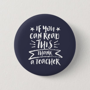 Funny Teacher If You Can Read This Thank A Teacher 6 Cm Round Badge