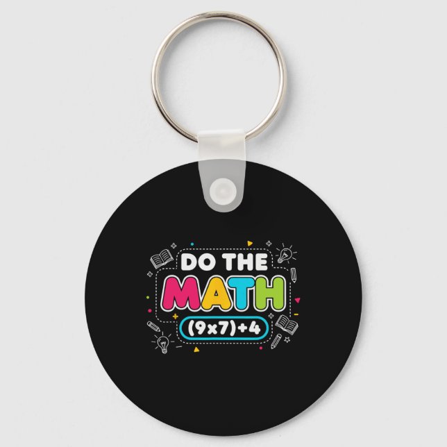 Funny Teacher Joke Do The Math 67 Meme Six Seven C Key Ring (Front)