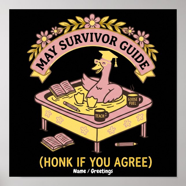 )Funny Teacher May Survivor Guide Retro Goose  Poster (Front)
