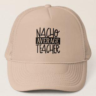 Funny Teacher Nacho word art Trucker Hat