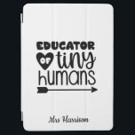 Funny Teacher personalised gift iPad Air Cover<br><div class="desc">This funny "Educator of mini humans" design is great appreciation gift for Teachers! Can be easily personalised to add your favourite Teacher's name. 
Teacher's Birthday,  Back to school or as an End of the Year Thank You gift.</div>