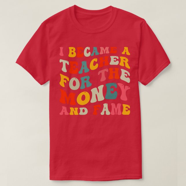 Funny Teacher Quote  T-Shirt (Design Front)