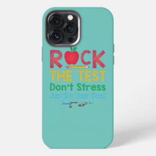 Funny Teacher Rock The Test Don't Stress Just Do iPhone 13 Pro Max Case