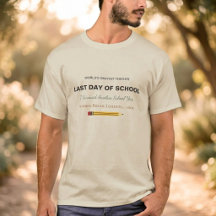 Funny Teacher Shirt – Last Day of School Gift Tee