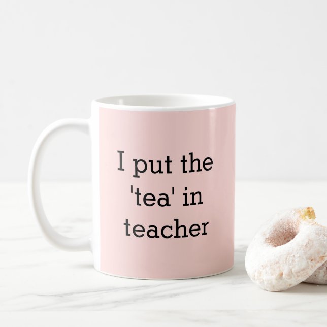 Funny Teacher Slogan Staffroom Blush Pink Tea Coffee Mug (With Donut)