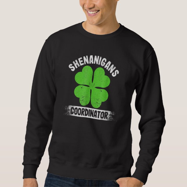 Funny Teacher St Patrick's Day Irish Shenanigans C Sweatshirt (Front)