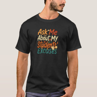 Funny Teacher Student Excuses Retro School Design T-Shirt