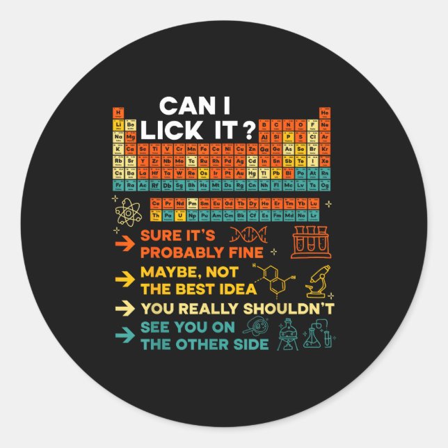 Funny Teacher Student Science Can I Lick It Period Classic Round Sticker (Front)