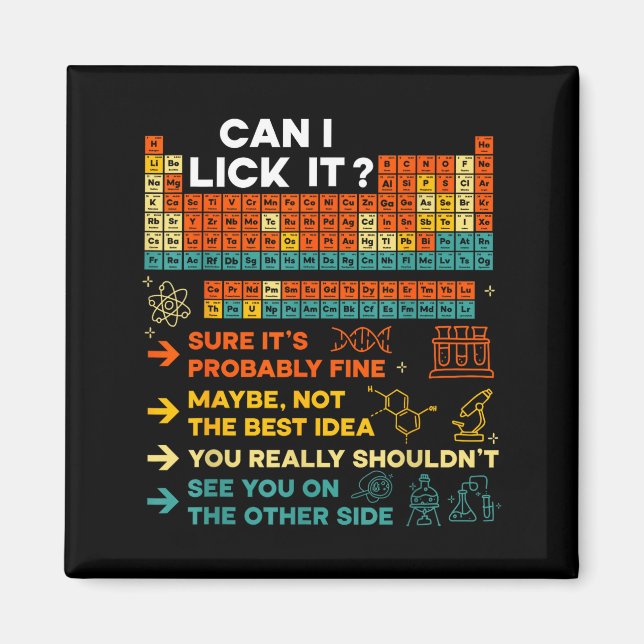 Funny Teacher Student Science Can I Lick It Period Magnet (Front)