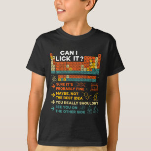 Funny Teacher Student Science Can I Lick It Period T-Shirt