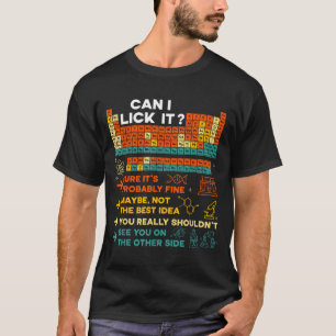 Funny Teacher Student Science Can I Lick It Period T-Shirt