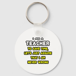 Funny Teacher T-Shirts and Gifts Key Ring
