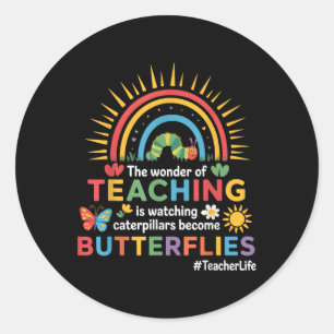 Funny Teacher The Wonder Of Teaching Is Watching Classic Round Sticker