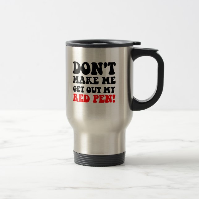 Funny teacher travel mug (Right)