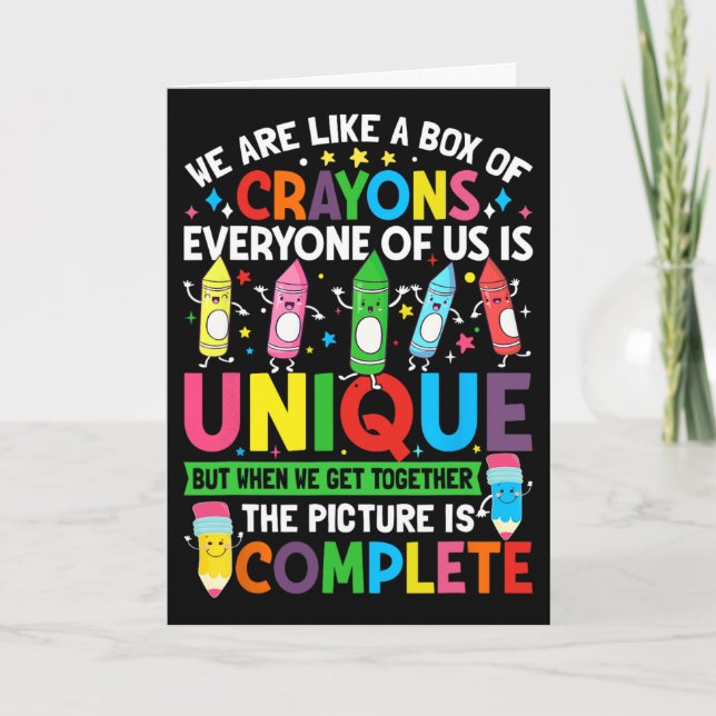 Funny Teacher We Are Like A Box Of Crayons  Card (Front)