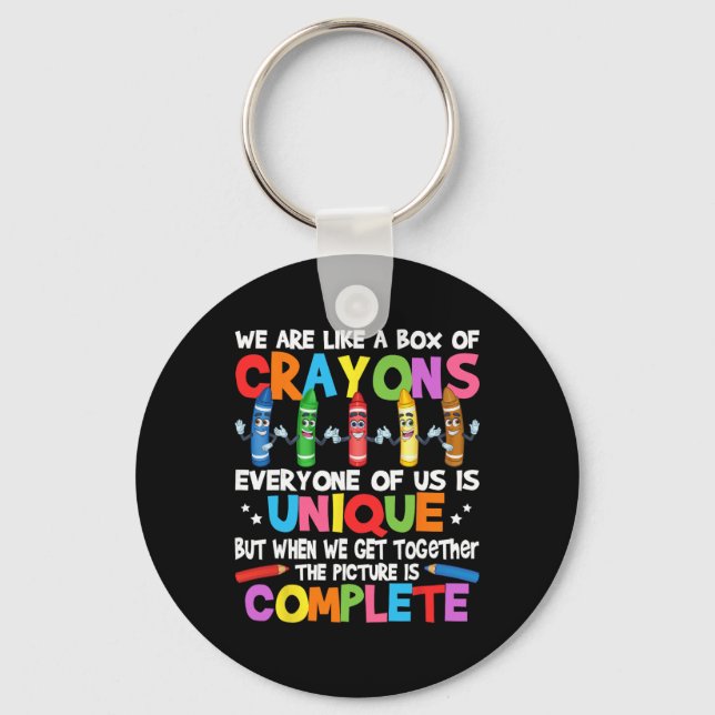 Funny Teacher We Are Like A Box Of Crayons  Key Ring (Front)