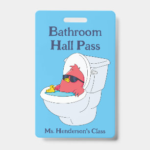 Funny Teachers School Bathroom Hall Pass Badge ID Badge