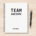 Funny Team Personalised Notes Office Meeting Notebook<br><div class="desc">Funny Team Personalised Notes Office Meeting Notebook features the text "Team Awesome" with your personalised name below on a white background. Personalise by editing the text in the text box provided. Designed for you by ©Evco Studio www.zazzle.com/store/evcostudio</div>