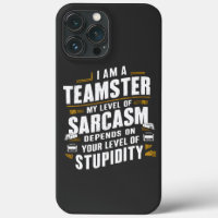 Funny Teamster Quote Sarcasm Joke Trucker Driver